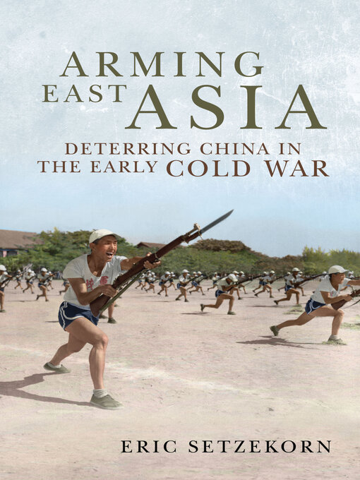 Title details for Arming East Asia by Eric Setzekorn - Wait list